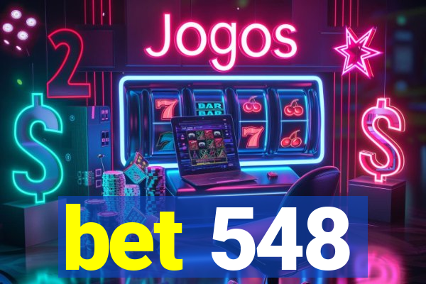 bet 548